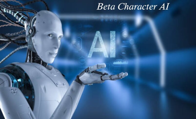 The Role and Evolution of Beta Character AI in Modern Technology