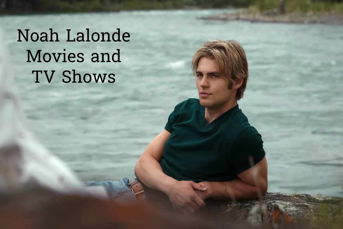 Noah Lalonde Movies and TV Shows: A Fresh Face in Hollywood to Keep an Eye On